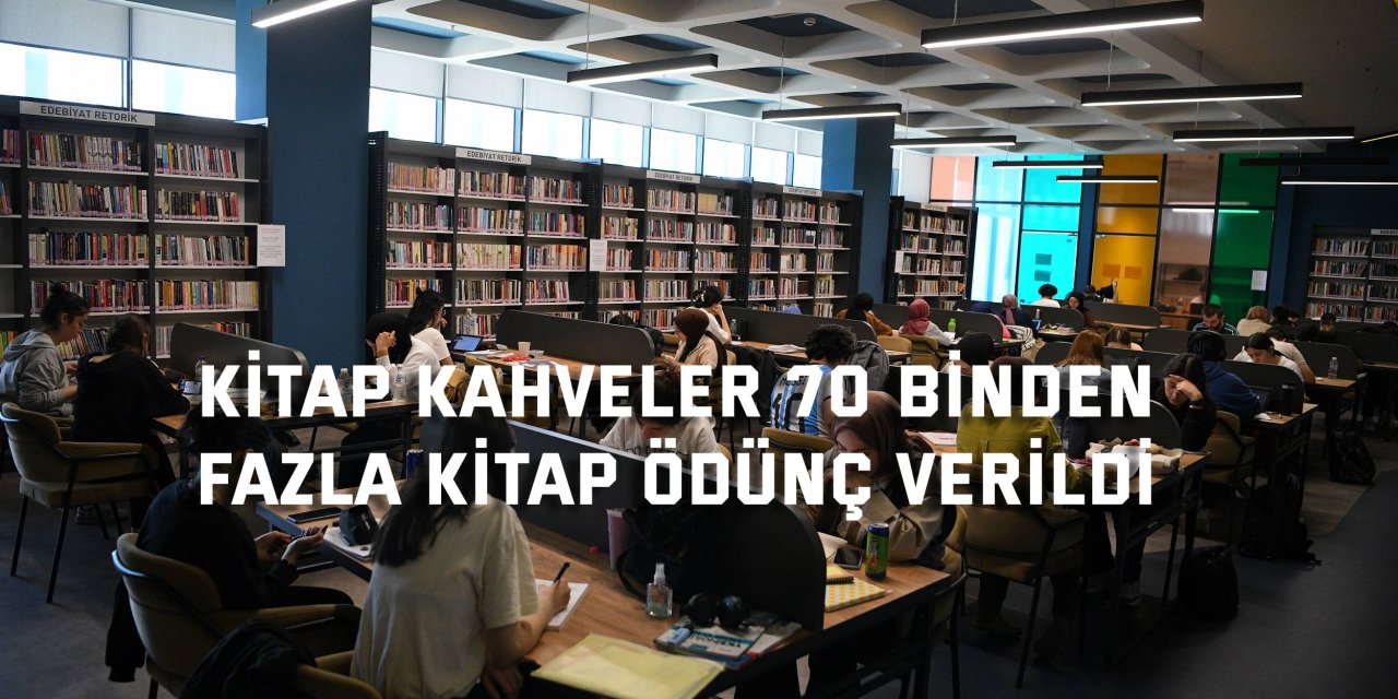 KİTAP KAHVELER 70 binden fazla kitap ödünç verildi