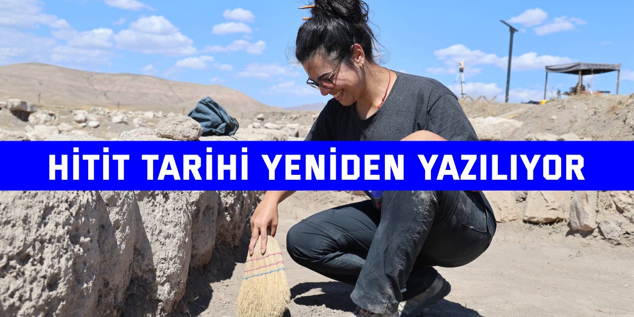 Hitit tarihi yeniden yazılıyor