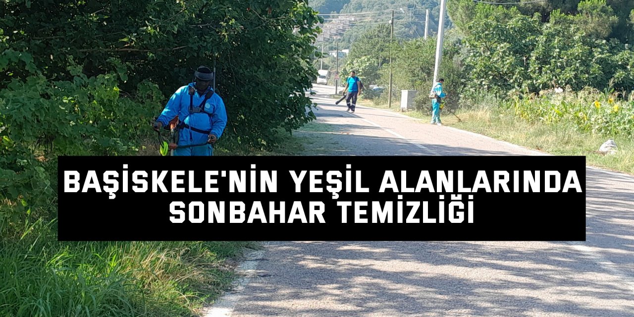 Başiskele'nin yeşil alanlarında sonbahar temizliği