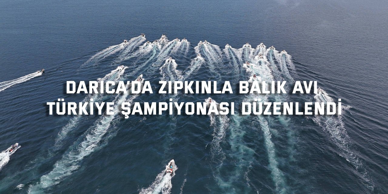 Darıca’da Zıpkınla Balık Avı Türkiye Şampiyonası düzenlendi