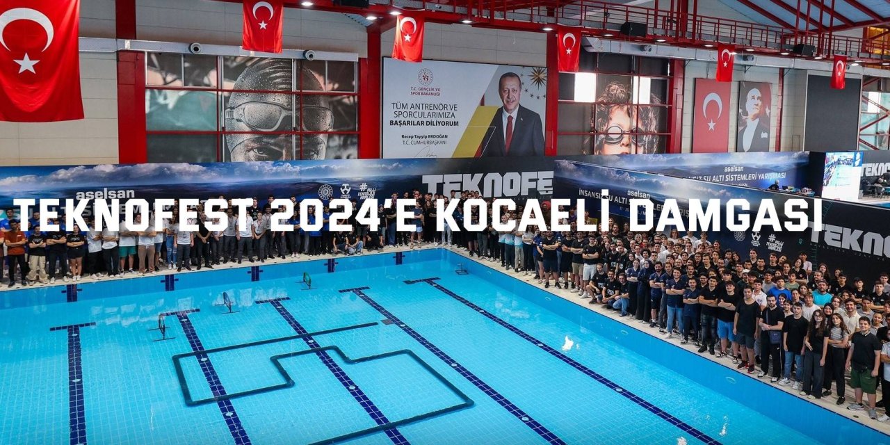 TEKNOFEST 2024’e Kocaeli damgası