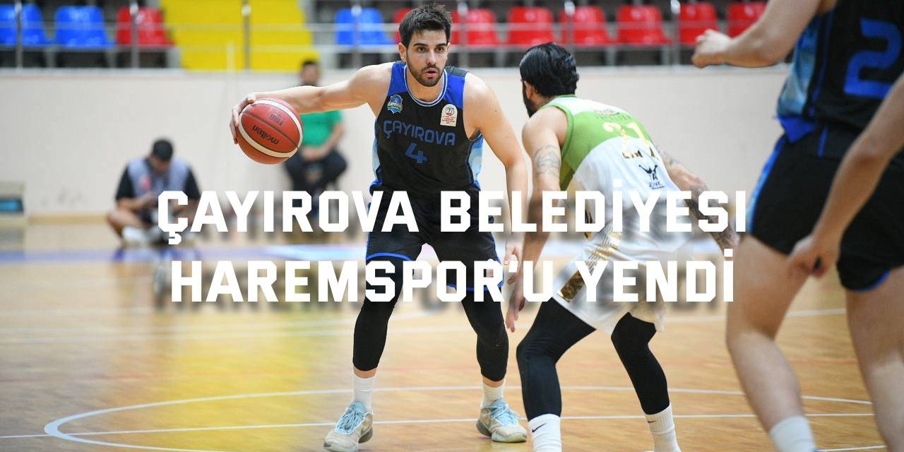 Çayırova Belediyesi  Haremspor’u yendi