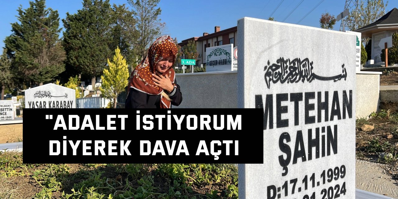 "Adalet istiyorum" diyerek dava açtı