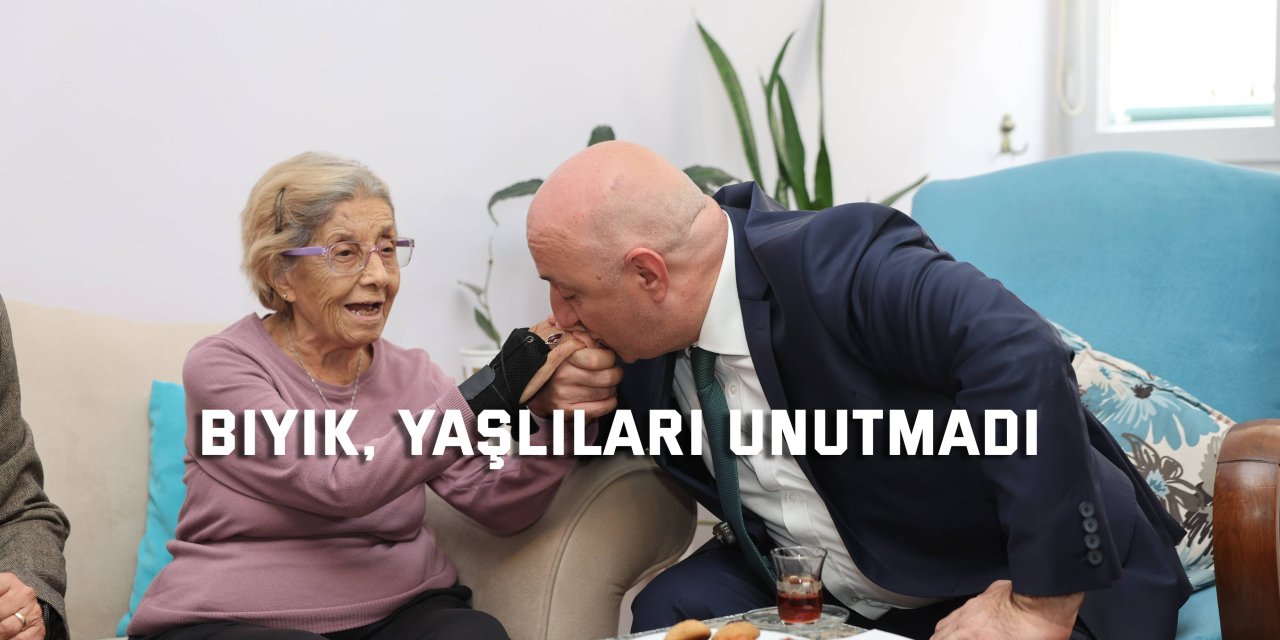 Bıyık, yaşlıları unutmadı