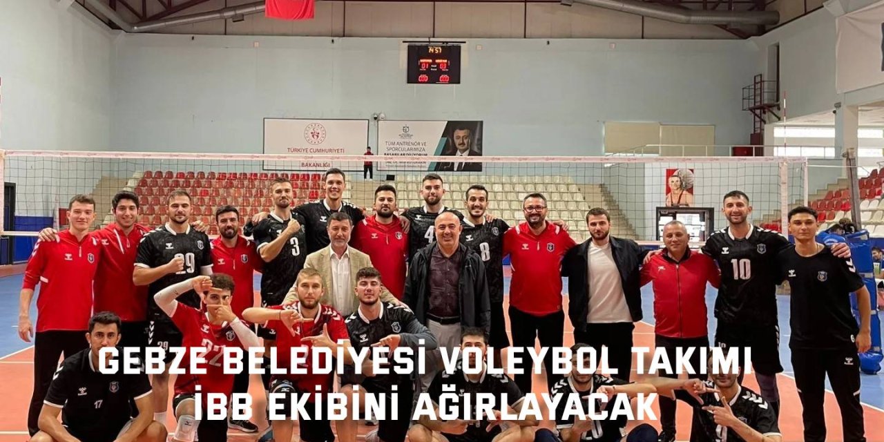 Gebze Belediyesi Voleybol Takımı, İBB ekibini ağırlayacak