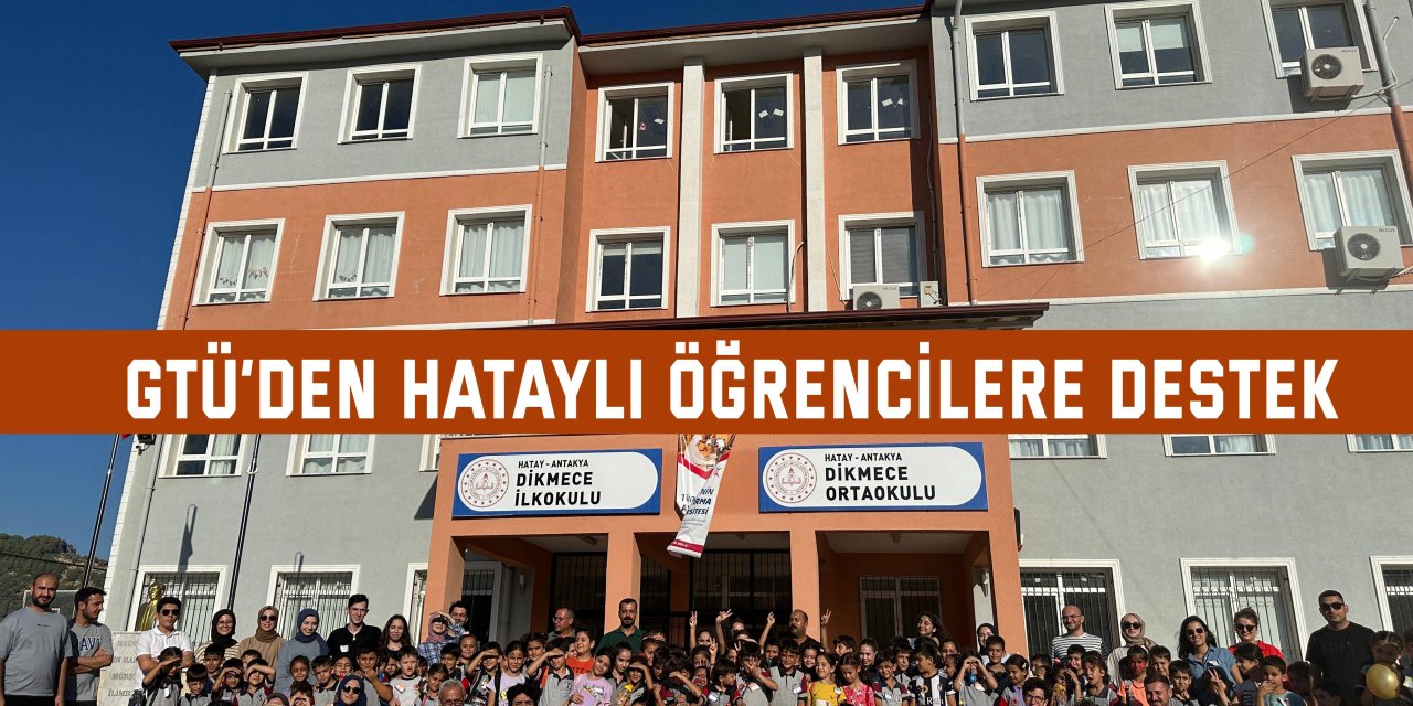 GTÜ’den  Hataylı  öğrencilere destek