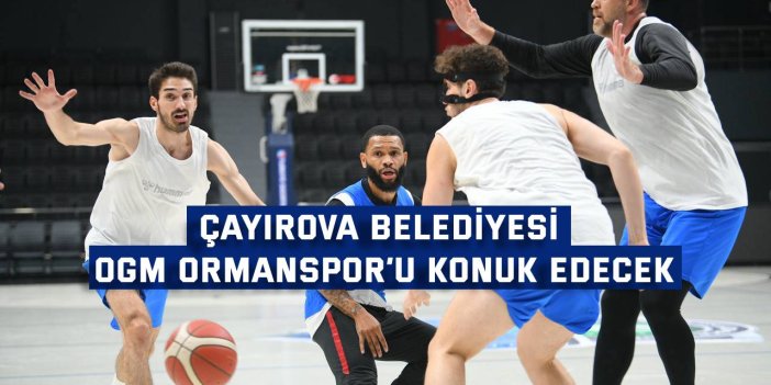 Çayırova, OGM Ormanspor’u konuk edecek