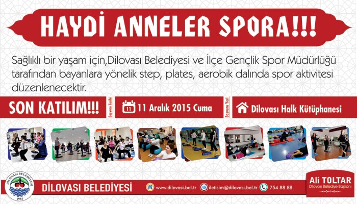 Annelere Spor imkanı