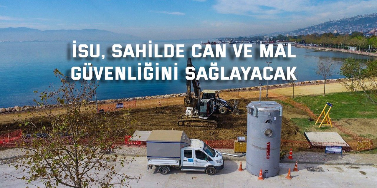 İSU, sahilde can ve mal  güvenliğini sağlayacak