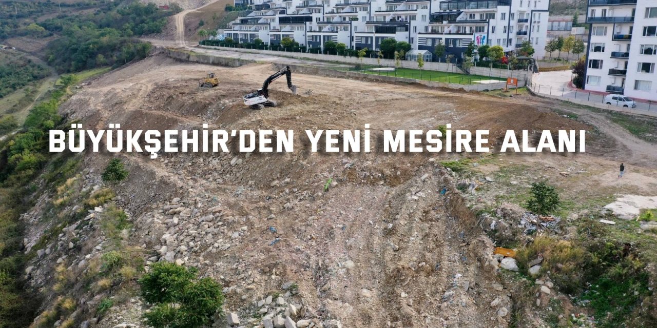 Büyükşehir’den  yeni mesire alanı