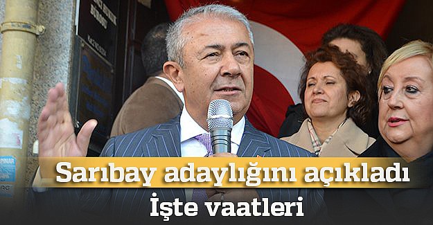 Sarıbay yeniden aday oldu!