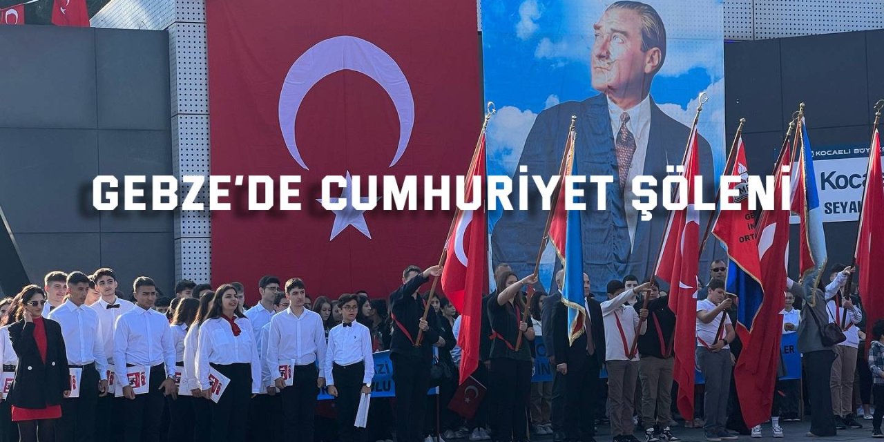 Gebze’de Cumhuriyet Şöleni