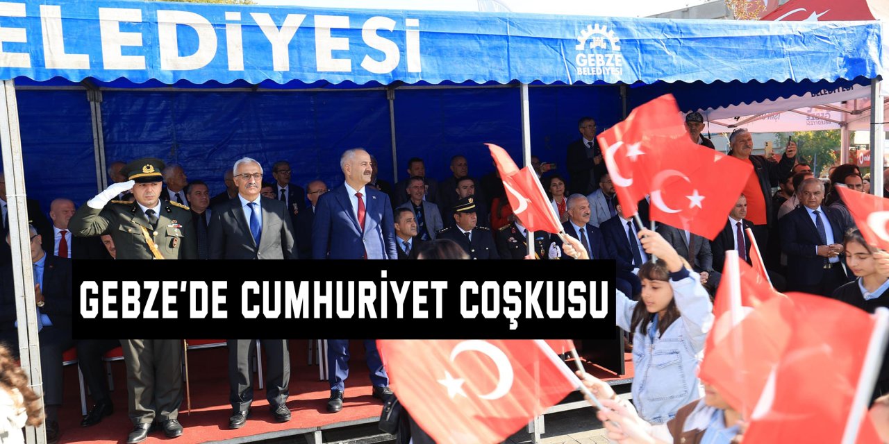 Gebze’de Cumhuriyet Coşkusu