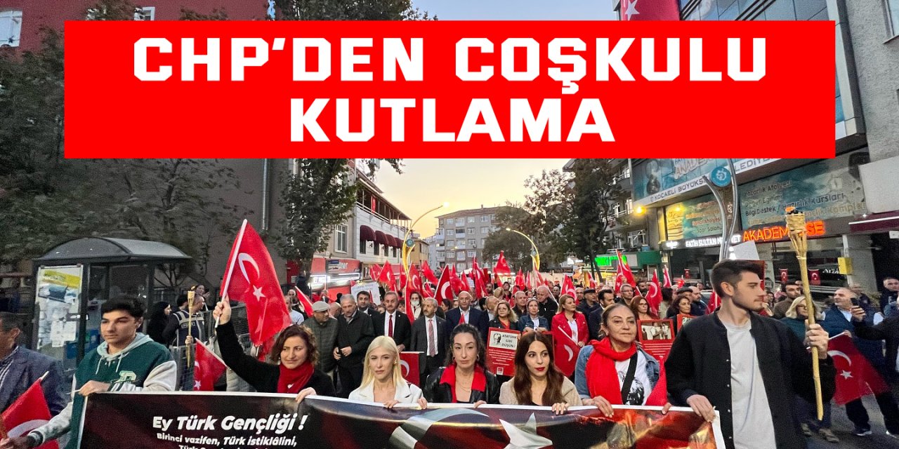 CHP’den coşkulu kutlama