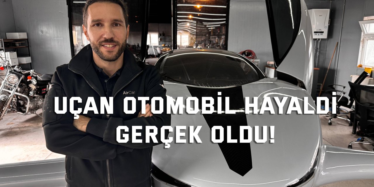 Uçan otomobil hayaldi, gerçek oldu!