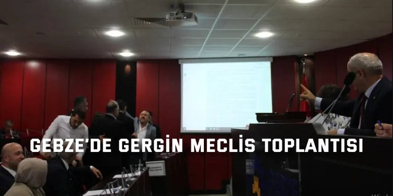 Gebze’de gergin meclis toplantısı