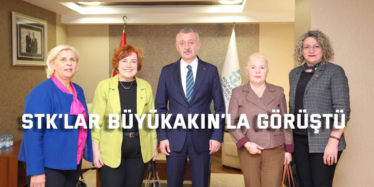 STK’lar Büyükakın’la görüştü