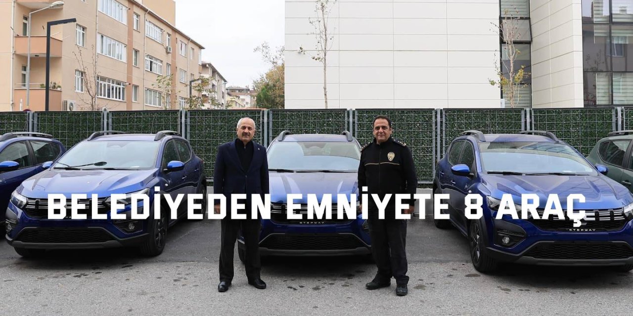 Belediyeden emniyete 8 araç