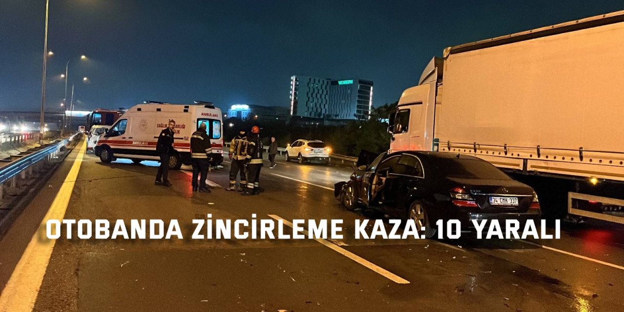 Otobanda 4 araçlı zincirleme kaza: 10 yaralı