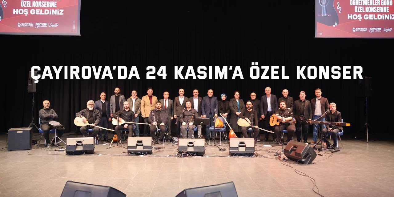 Çayırova’da 24 Kasım’a özel konser