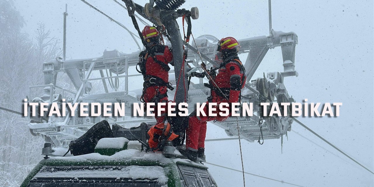 İtfaiyeden nefes kesen tatbikat