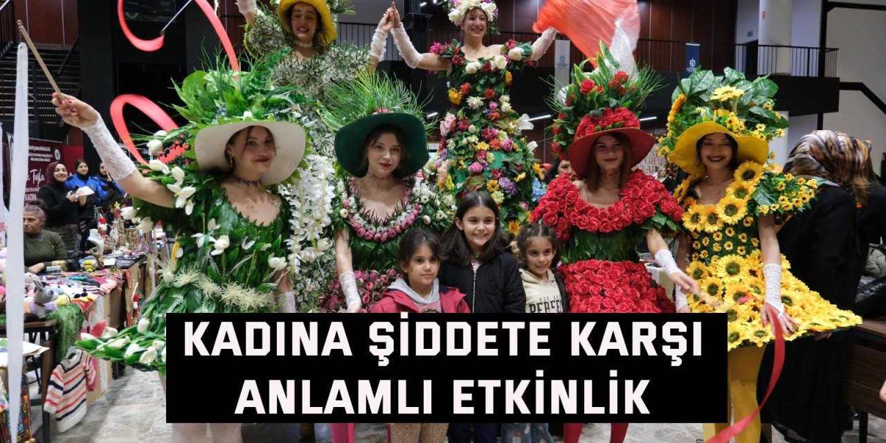 Kadına şiddete karşı anlamlı etkinlik