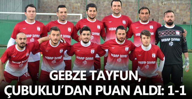 Tayfunspor Çubuklu’dan puan aldı