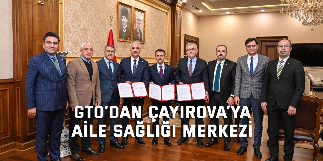 GTO’dan Çayırova’ya  Aile Sağlığı Merkezi