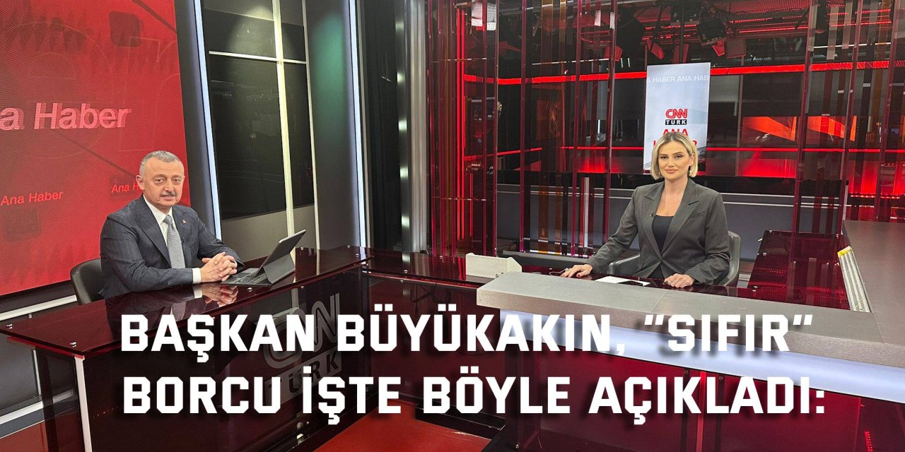 Başkan Büyükakın, “sıfır” borcu işte böyle açıkladı: