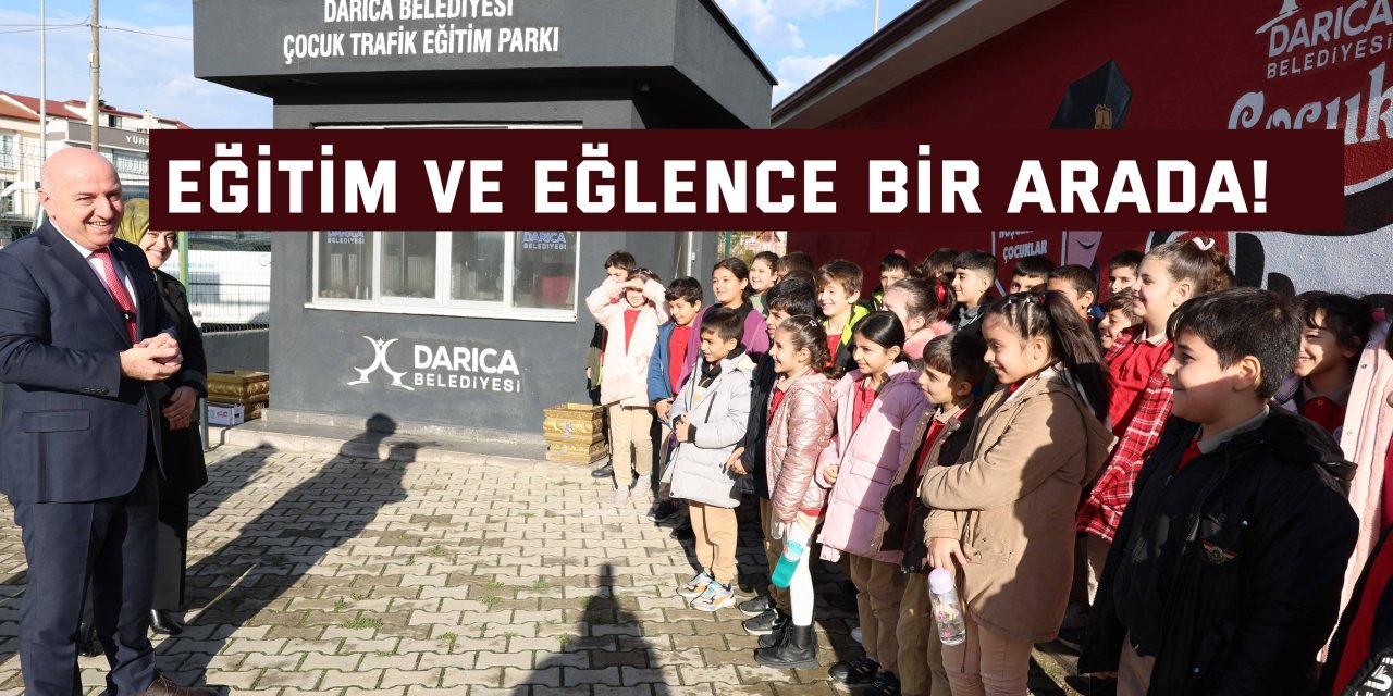 Eğitim ve eğlence bir arada!