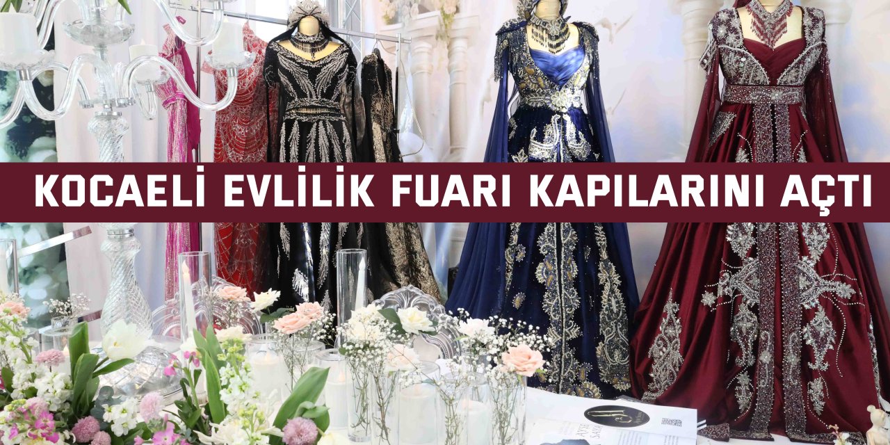 Kocaeli Evlilik Fuarı kapılarını açtı