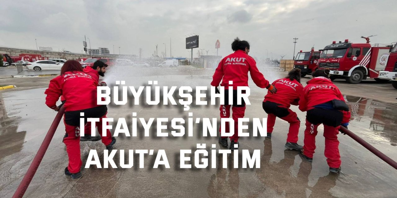 Büyükşehir İtfaiyesi’nden AKUT’a eğitim