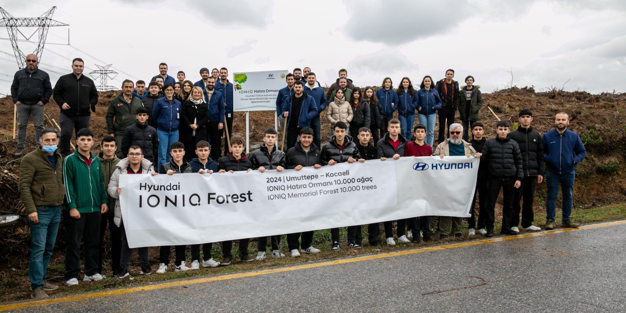 Hyundai’den Gelecek Nesillere Miras: IONIQ Ormanı