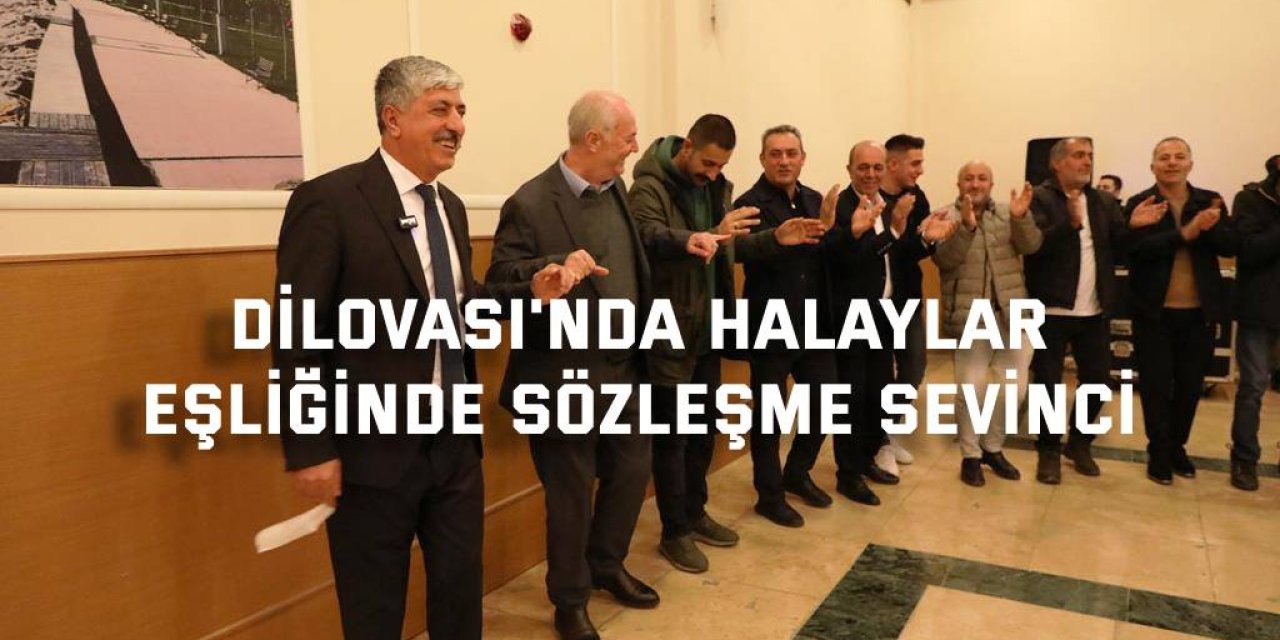 Dilovası'nda Halaylar Eşliğinde Sözleşme Sevinci