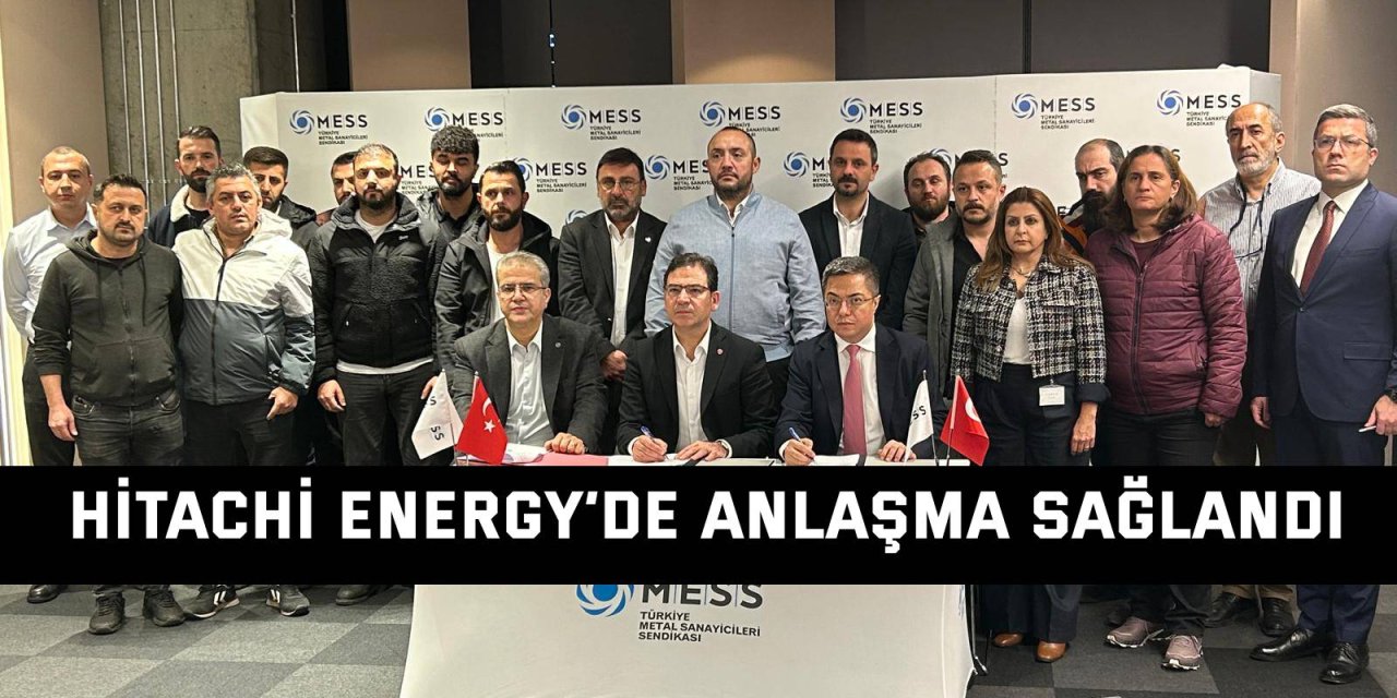 Hitachi Energy’de Anlaşma Sağlandı