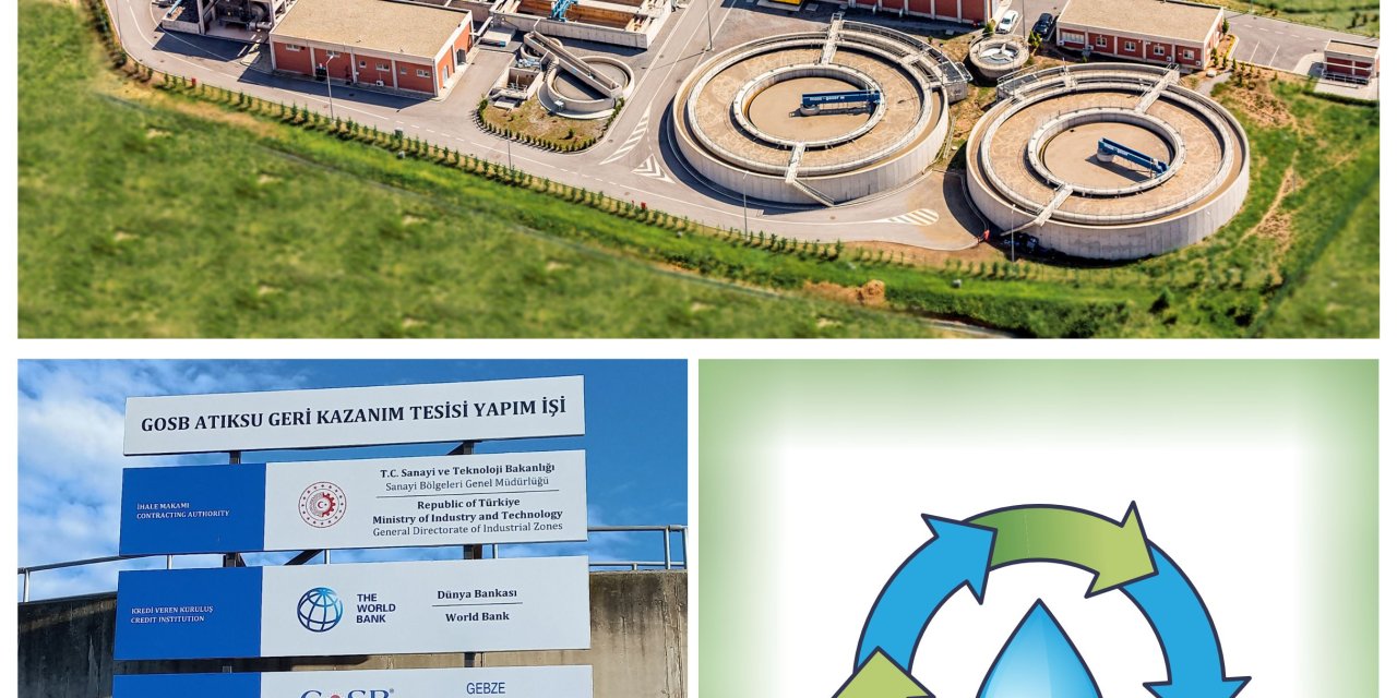 GOSB’da Atıksu Geri Kazanımı ve  Yeniden Kullanımı Çalışmaları