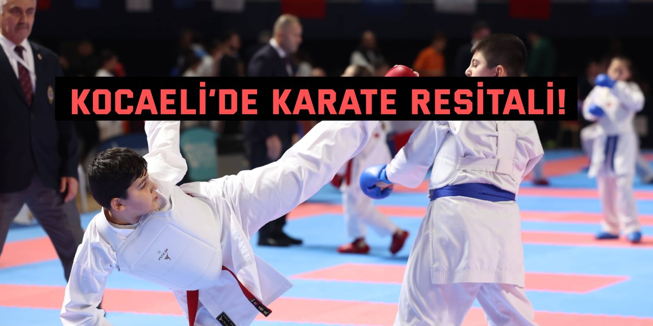 Kocaeli’de karate resitali!