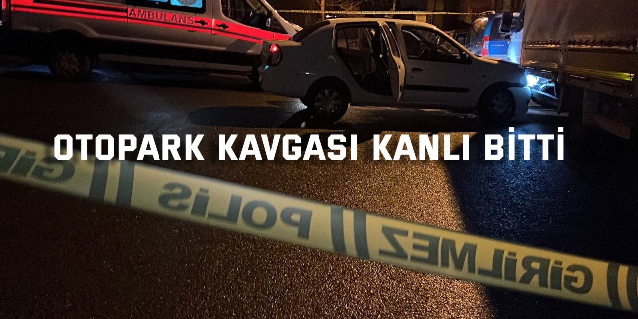 Otopark kavgası! 2 kardeş silahla yaralandı