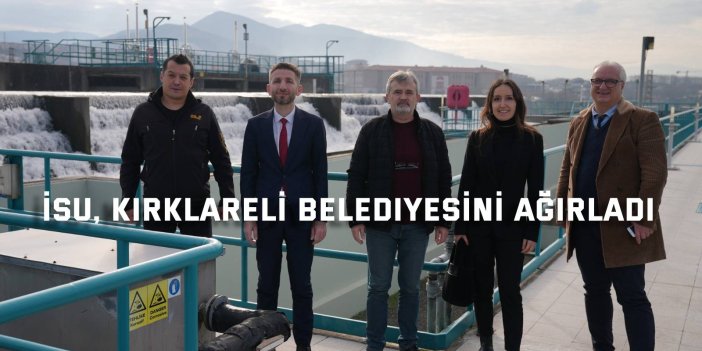 İSU, Kırklareli Belediyesini Ağırladı