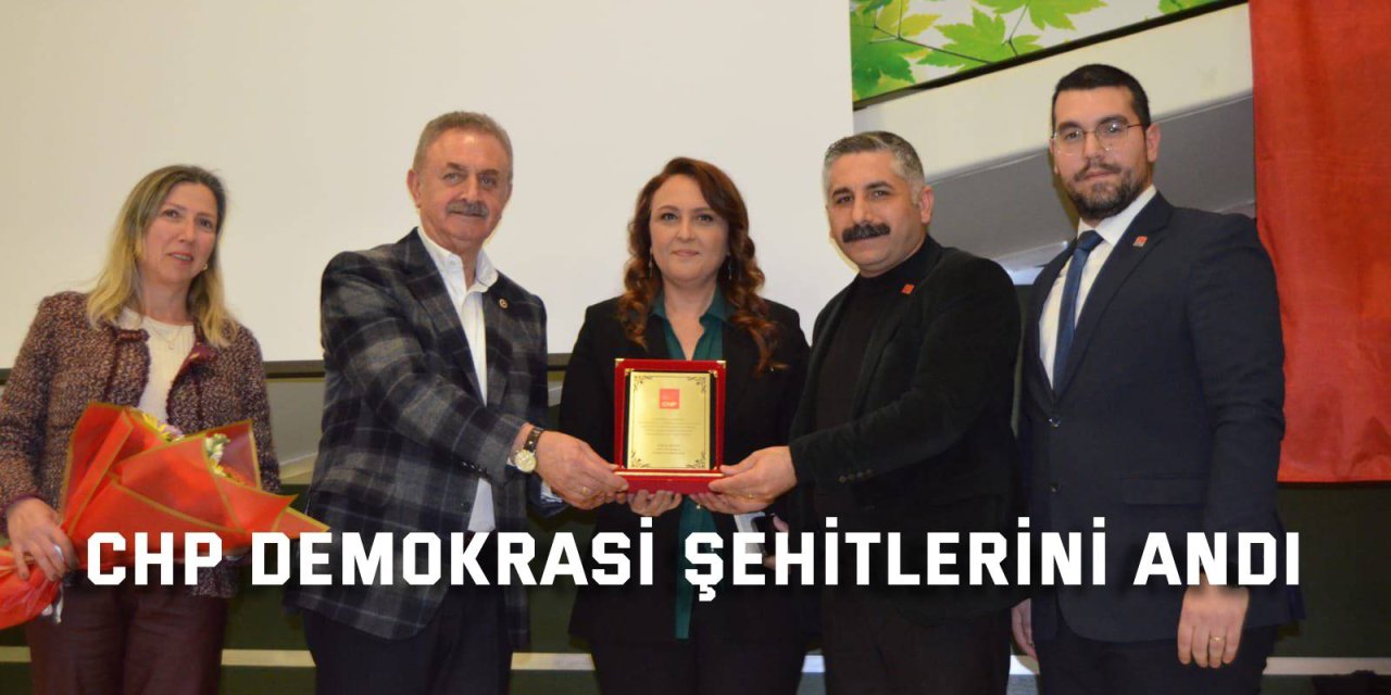 CHP demokrasi  şehitlerini andı