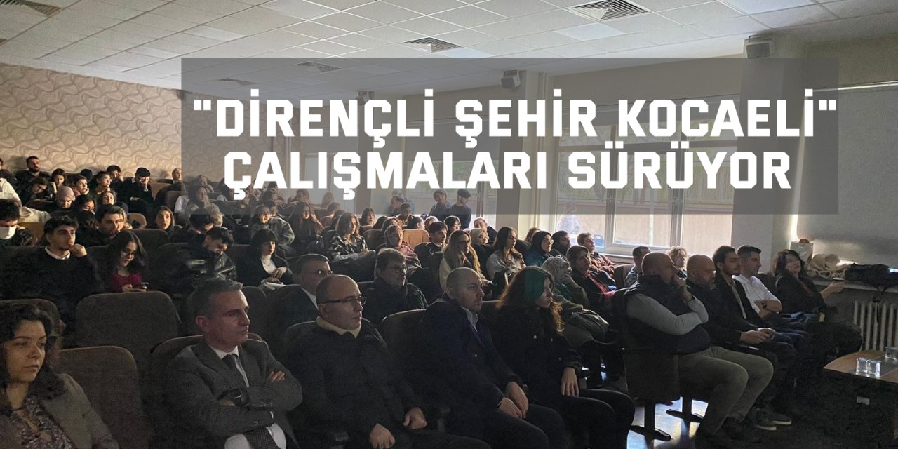 "Dirençli Şehir Kocaeli" çalışmaları sürüyor