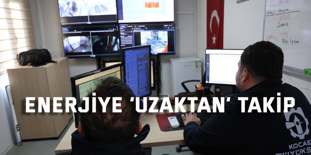 Enerjiye ‘uzaktan’ takip