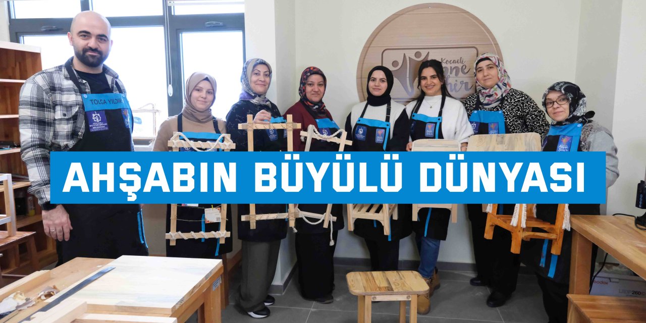 Ahşabın büyülü dünyası