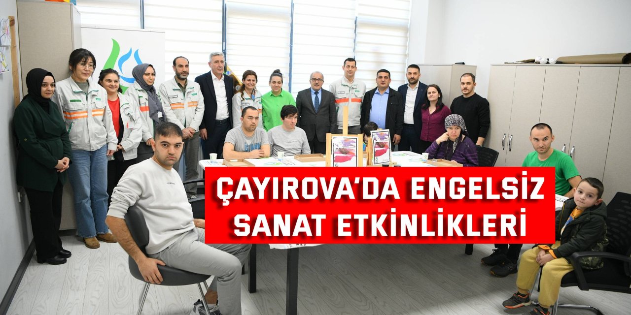 Çayırova’da engelsiz  sanat etkinlikleri