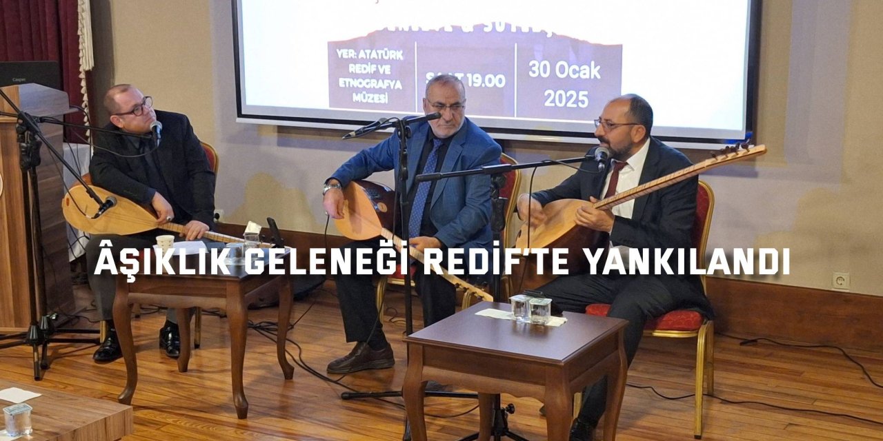 Aşıklık geleneği Redif'te yankılandı