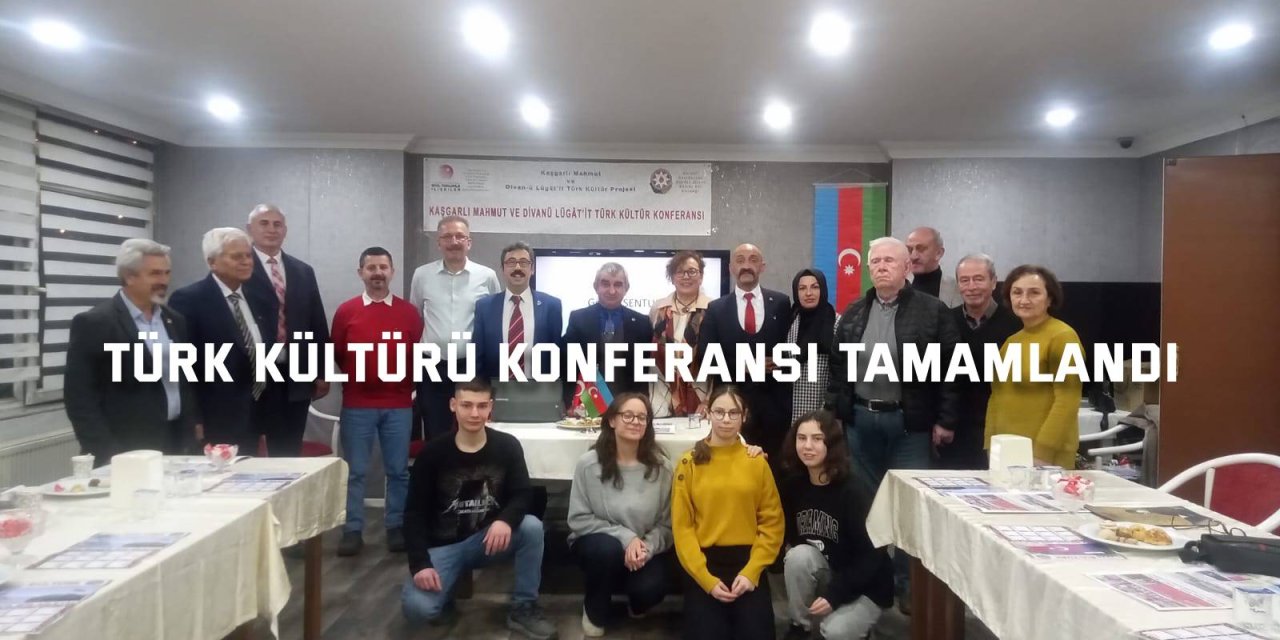 Türk Kültürü Konferansı Tamamlandı