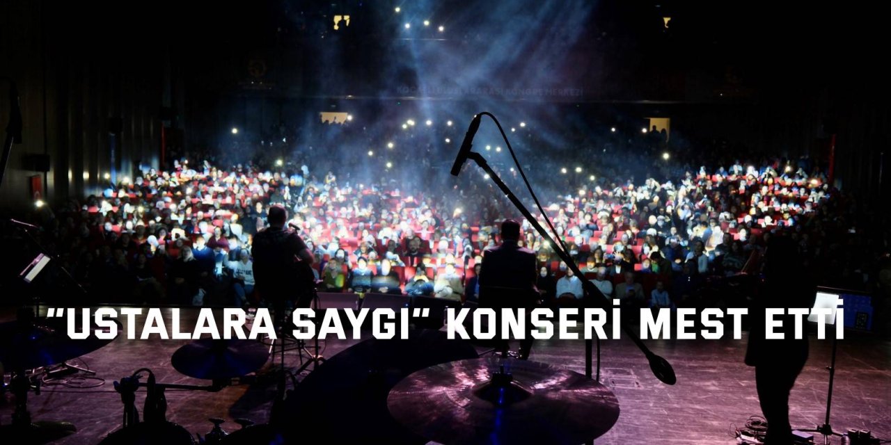 “Ustalara Saygı” konseri mest etti