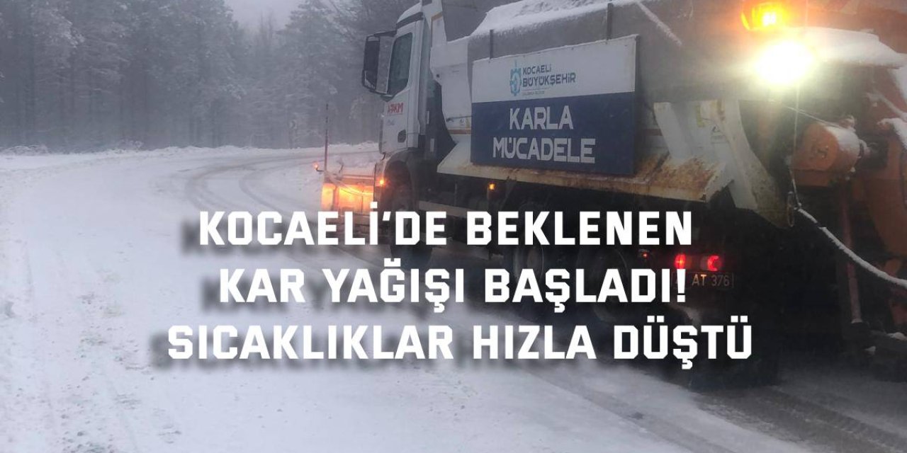 Kocaeli’de beklenen kar yağışı başladı! Sıcaklıklar hızla düştü