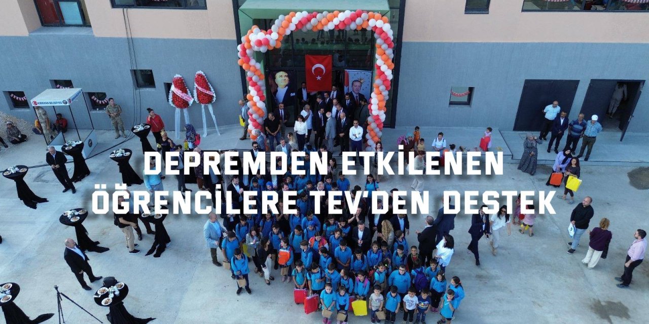 Depremden etkilenen  Öğrencilere TEV’den destek