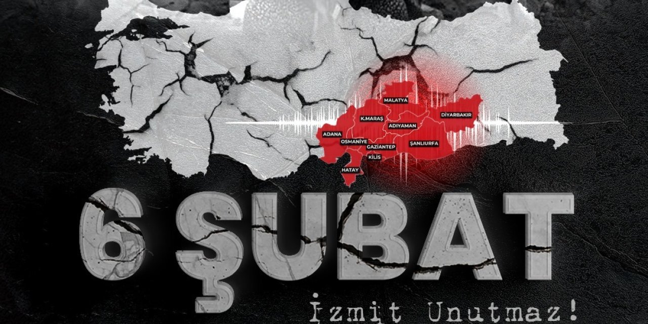 6 Şubat depreminde yaşamını yitirenler unutulmadı
